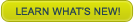 Learn Whats New!